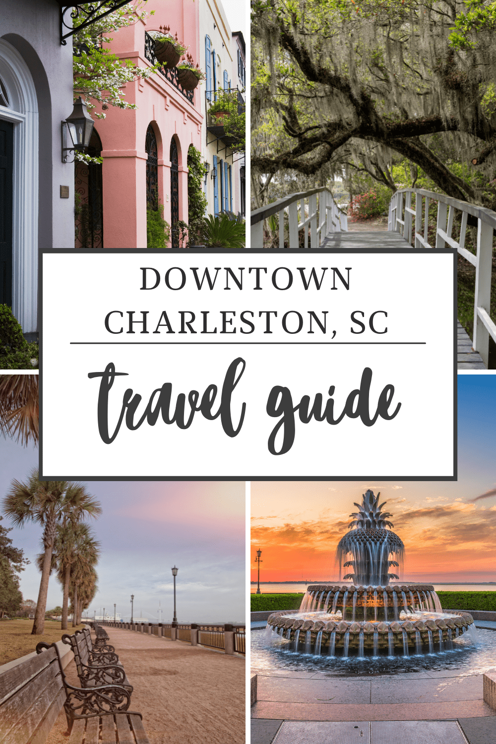 The Ultimate Travel Guide to Downtown Charleston, South Carolina