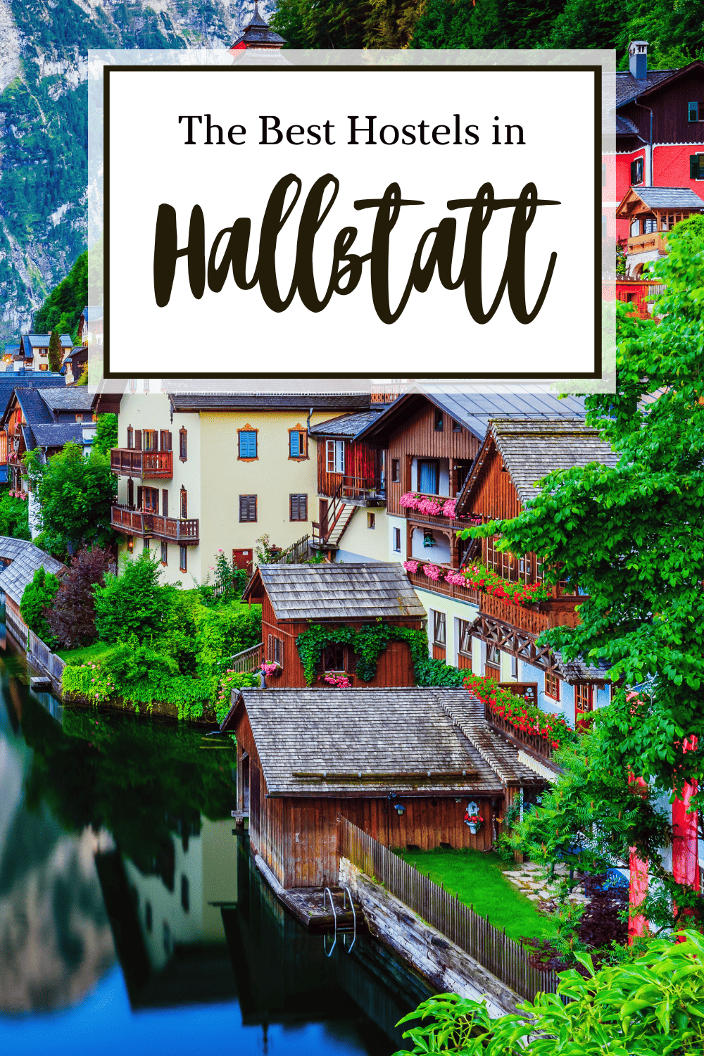 The Best Hallstatt Hostels