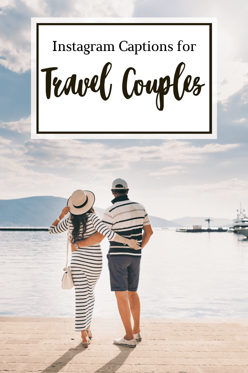 100-amazing-couple-travel-captions-for-instagram