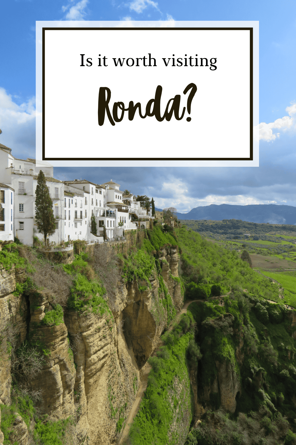 Is Ronda Worth Visiting? Ultimate Guide To The Gorge-ous Town