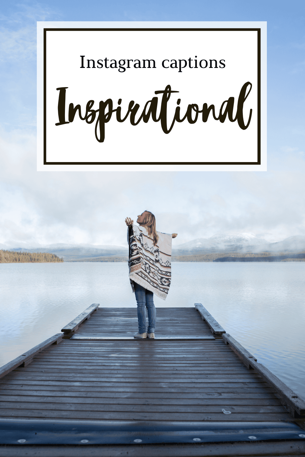 175 Inspirational Instagram Captions: Best Ideas for Your Posts